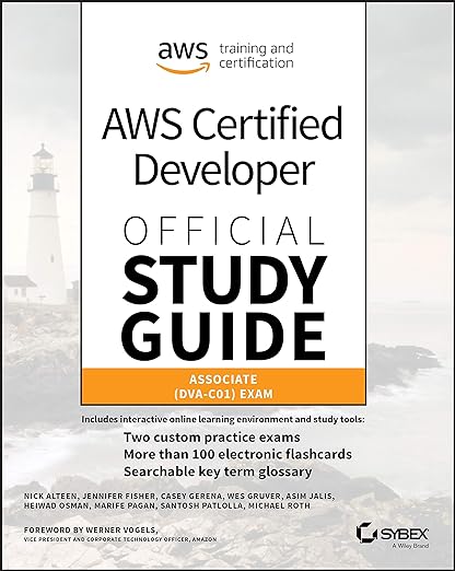 AWS Certified Developer Official Study Guide: Associate (DVA-C01) Exam