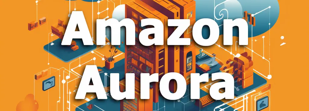 Amazon Aurora