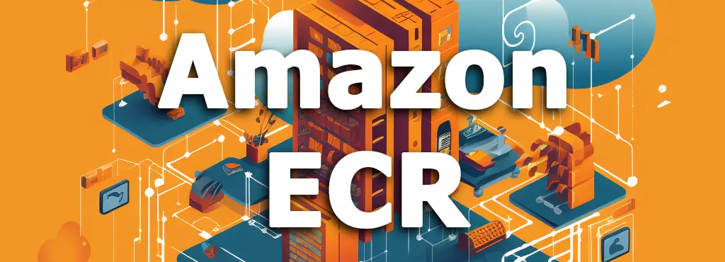 Amazon Elastic Container Registry (ECR)