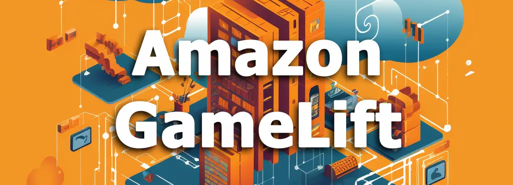 Amazon GameLift