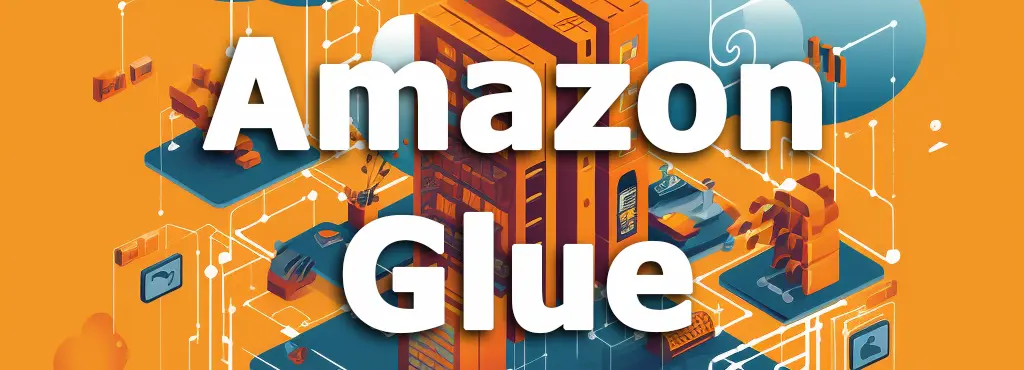 AWS Glue