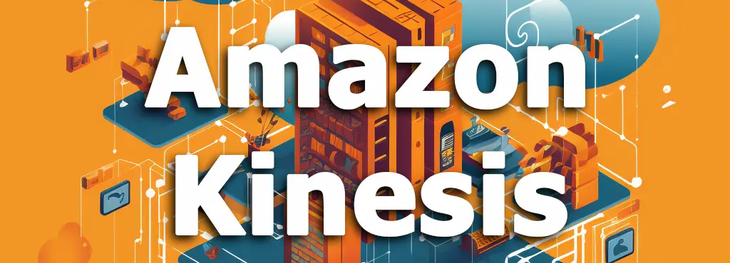 Amazon Kinesis