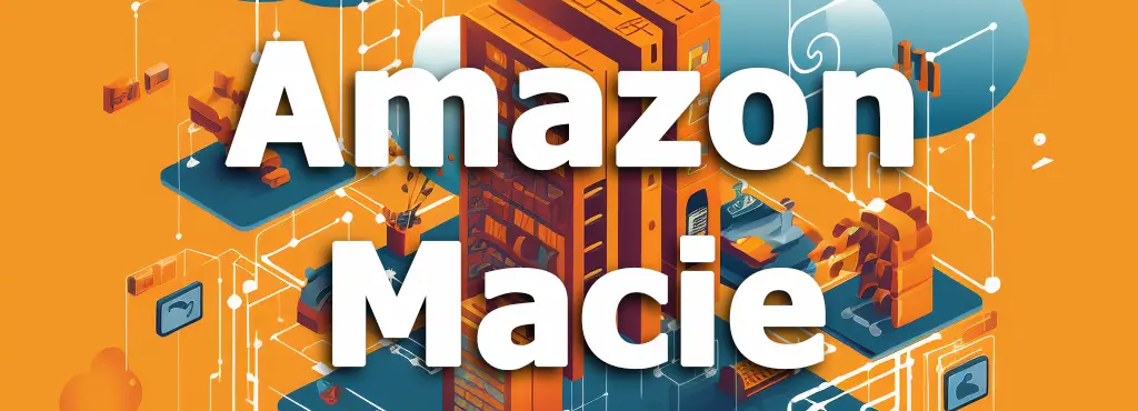 Amazon Macie