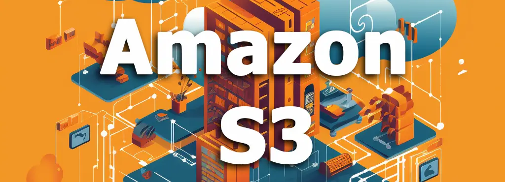 Amazon Simple Storage Service (Amazon S3)