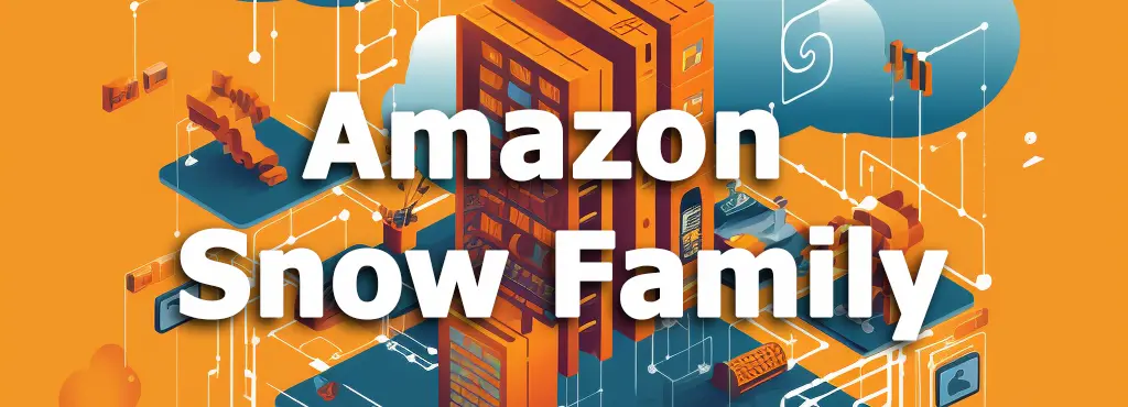 Amazon Snow Family